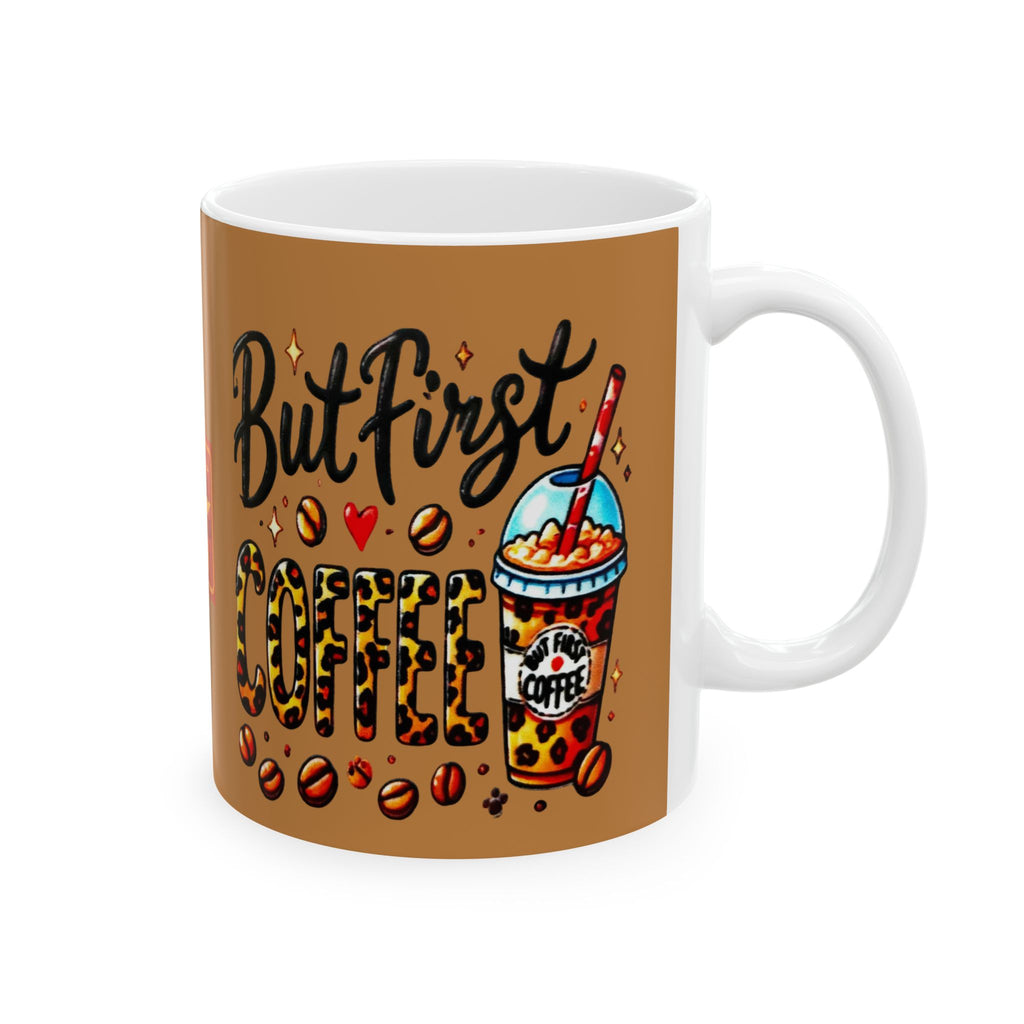 Coffee Mug - 'But First Coffee' Leopard Print Design (11oz/15oz)