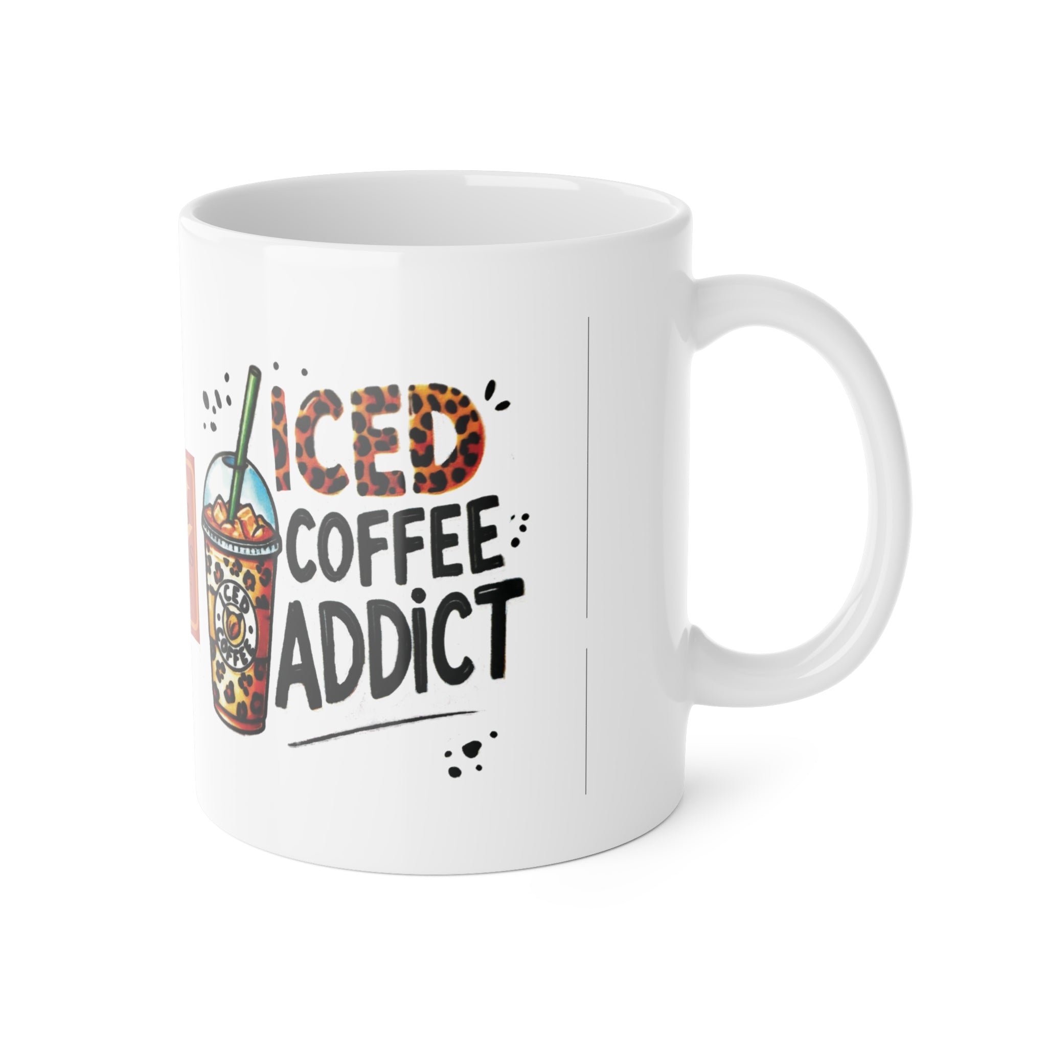 Iced Coffee Addict Ceramic Mug — 11oz White Coffee Cup