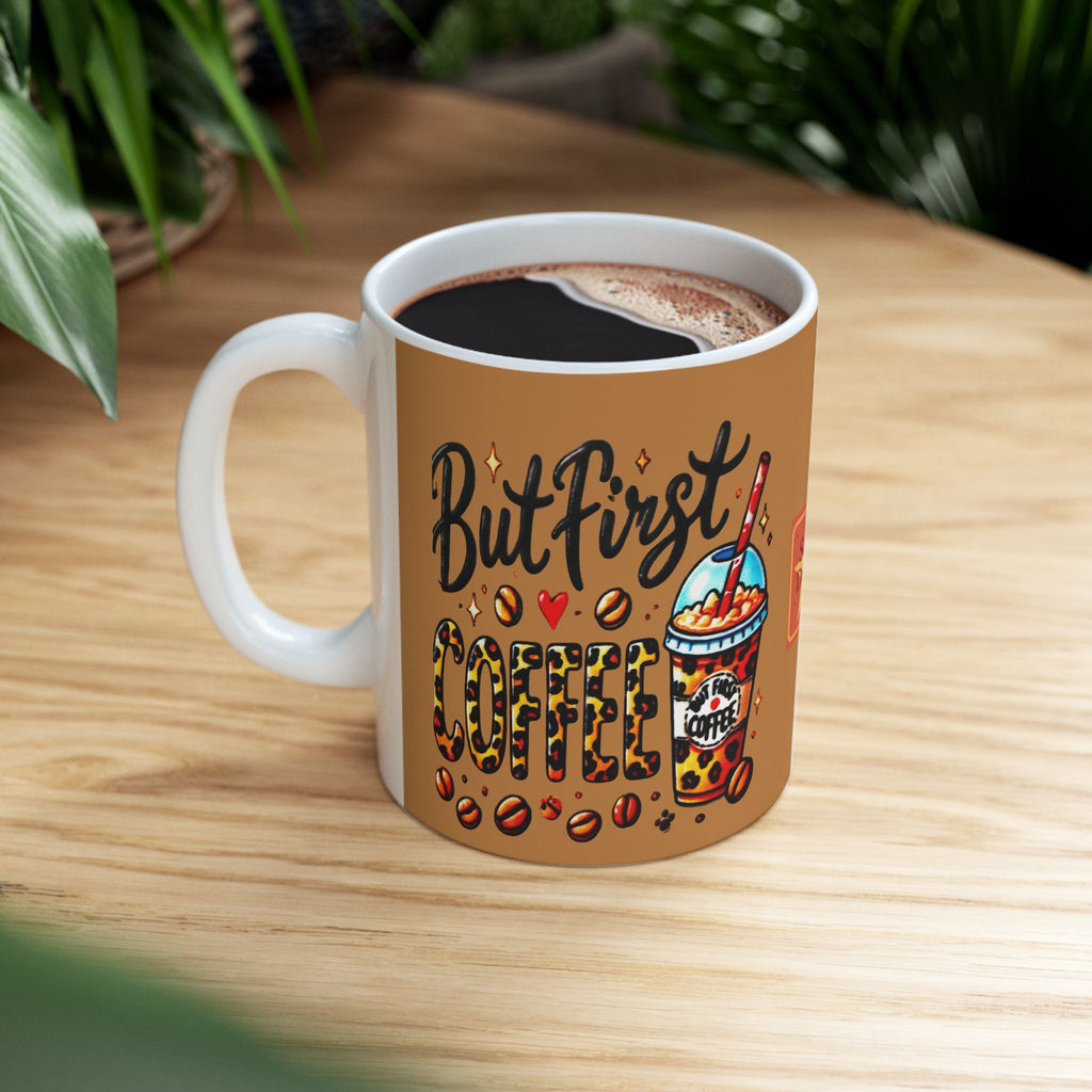Coffee Mug - 'But First Coffee' Leopard Print Design (11oz/15oz)