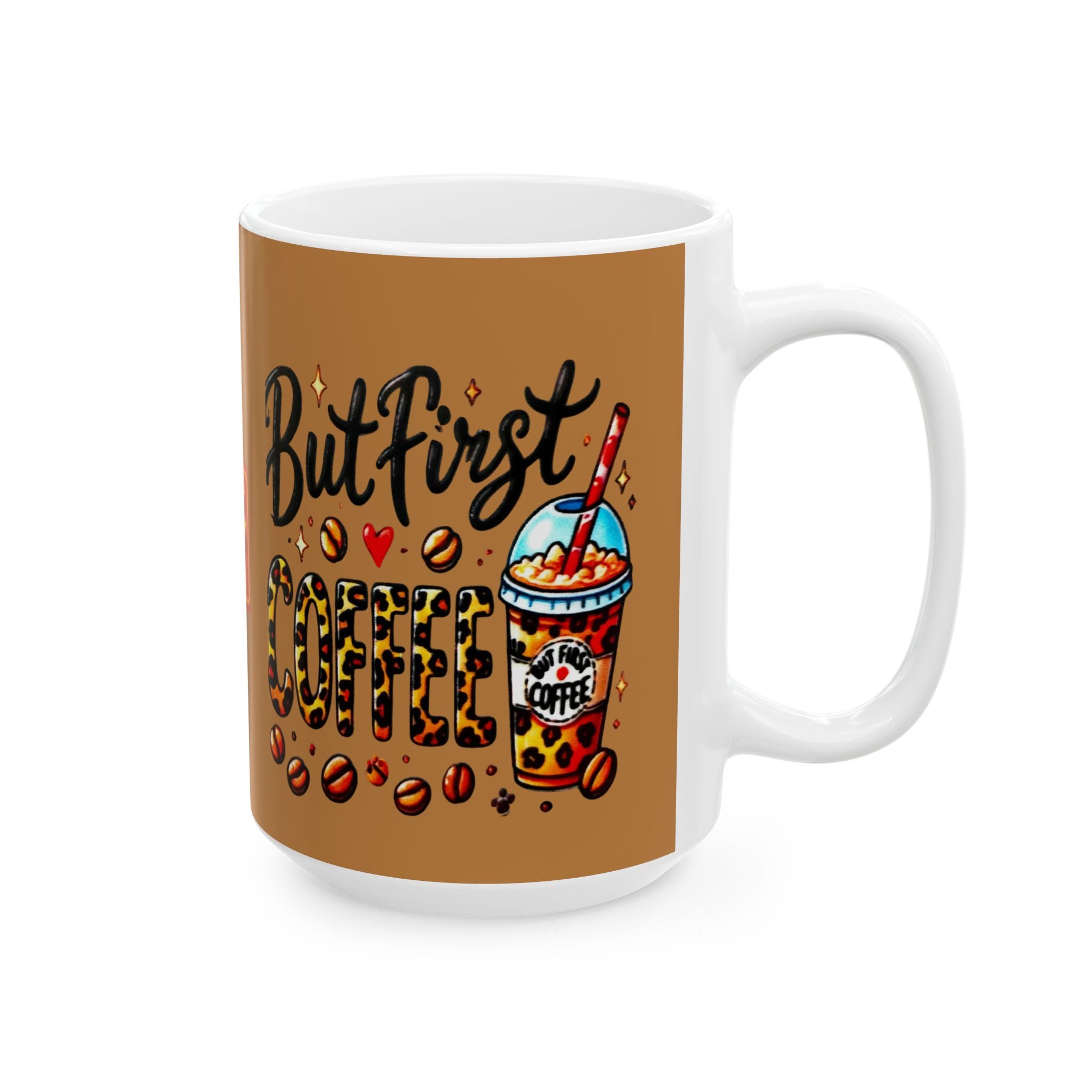 Coffee Mug - 'But First Coffee' Leopard Print Design (11oz/15oz)