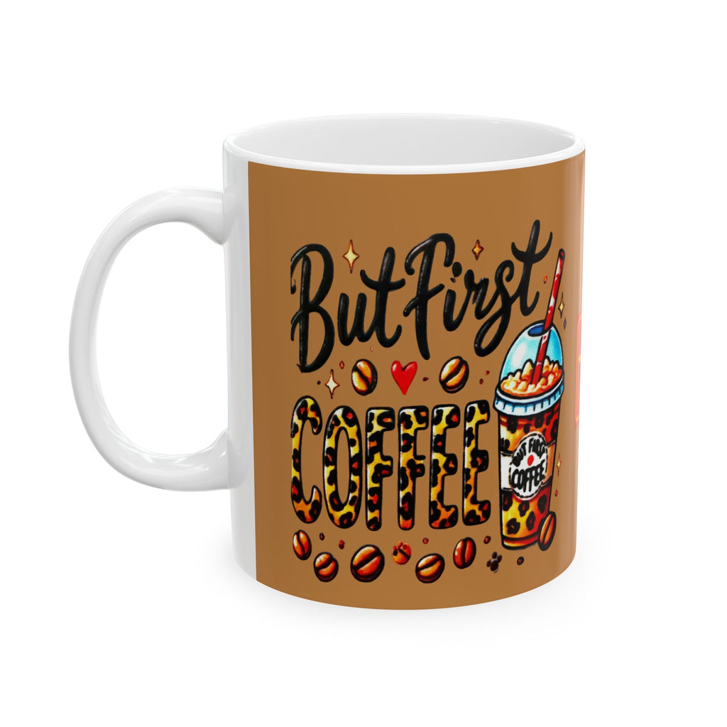 Coffee Mug - 'But First Coffee' Leopard Print Design (11oz/15oz)