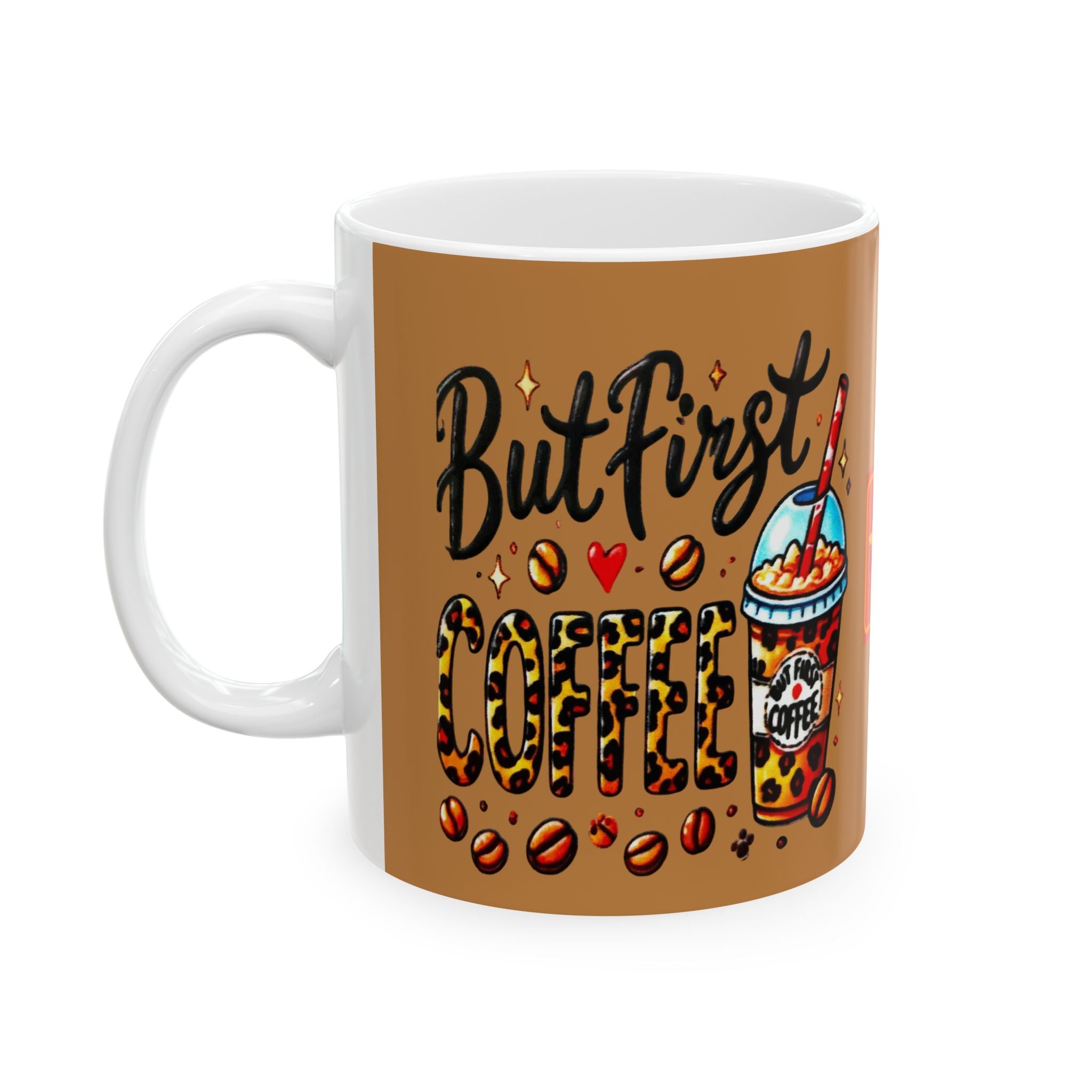 Coffee Mug - 'But First Coffee' Leopard Print Design (11oz/15oz)